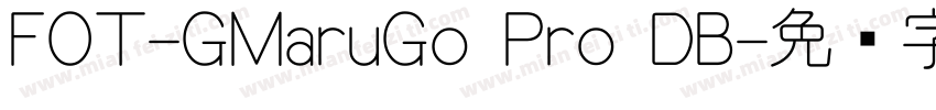 FOT-GMaruGo Pro DB字体转换